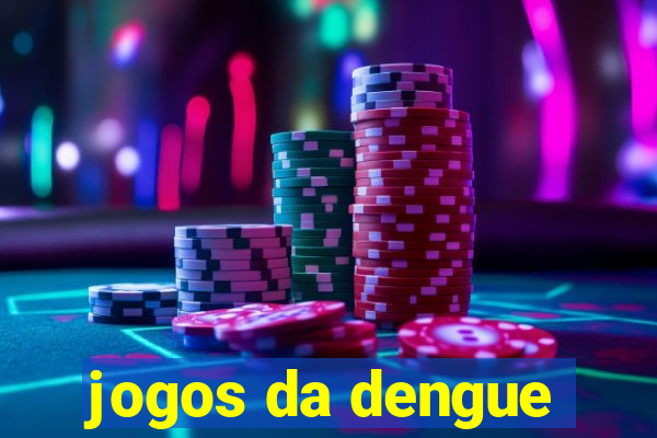 jogos da dengue