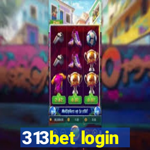 313bet login
