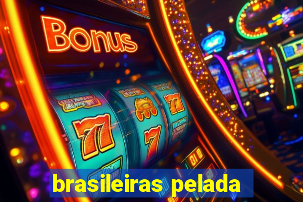 brasileiras pelada