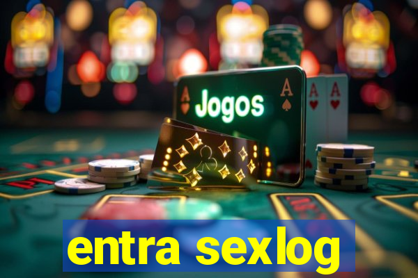 entra sexlog