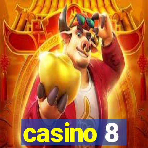 casino 8