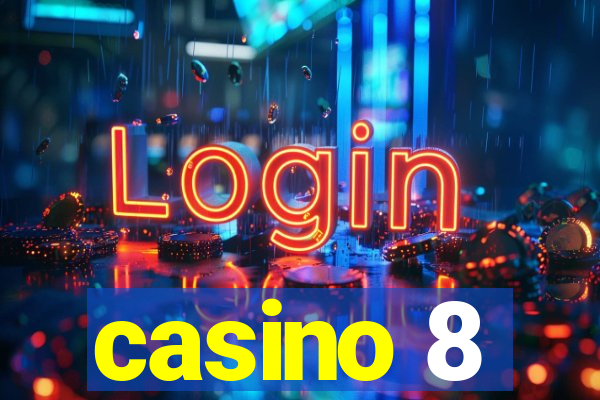 casino 8