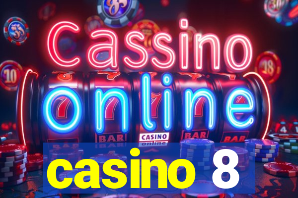 casino 8