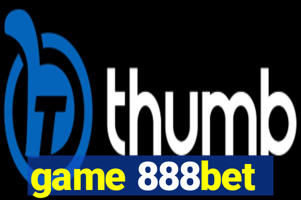 game 888bet