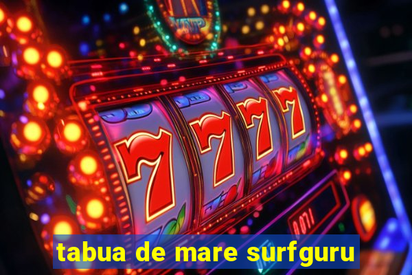tabua de mare surfguru