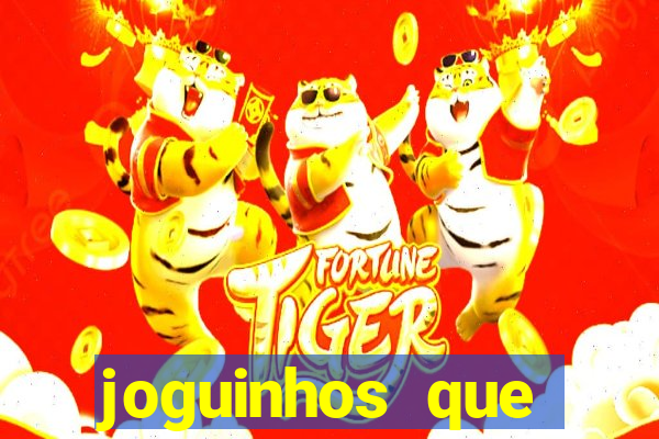 joguinhos que realmente pagam