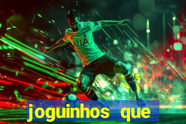 joguinhos que realmente pagam