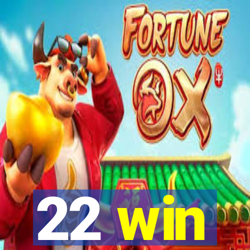 22 win