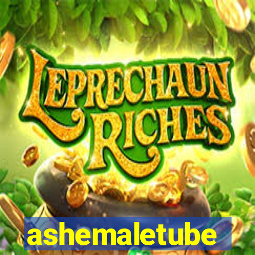 ashemaletube