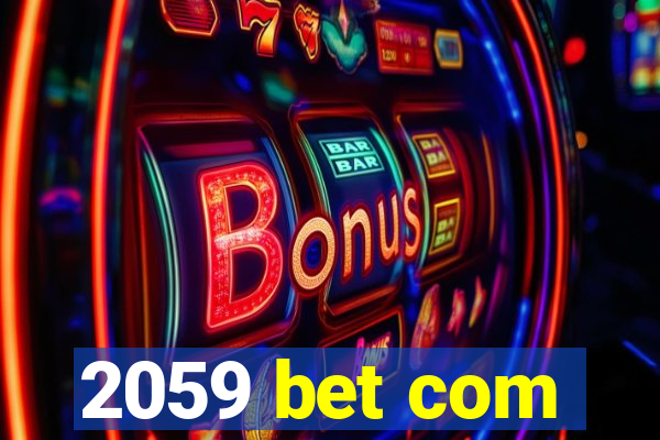 2059 bet com