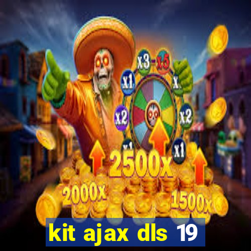 kit ajax dls 19
