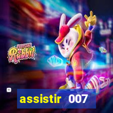 assistir 007 cassino royale filme completo em portugues