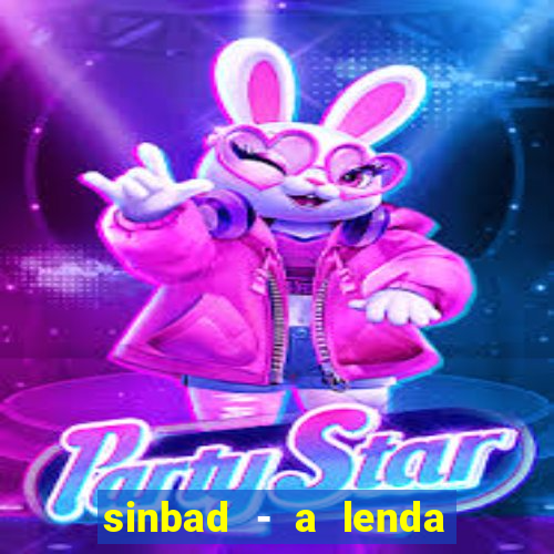 sinbad - a lenda dos sete mares filme completo dublado