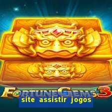 site assistir jogos de futebol