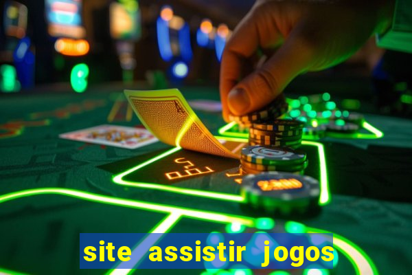 site assistir jogos de futebol