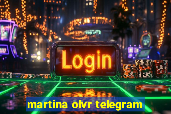 martina olvr telegram