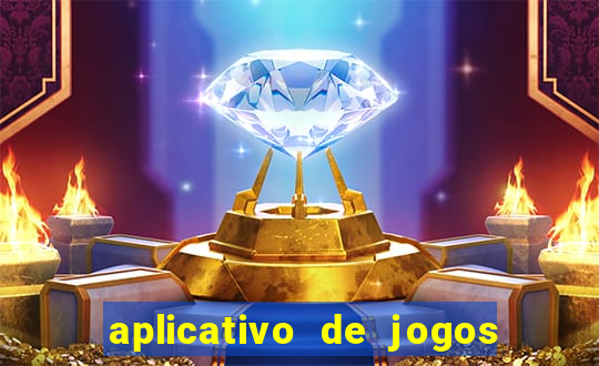 aplicativo de jogos que pagam de verdade