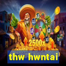 thw hwntai