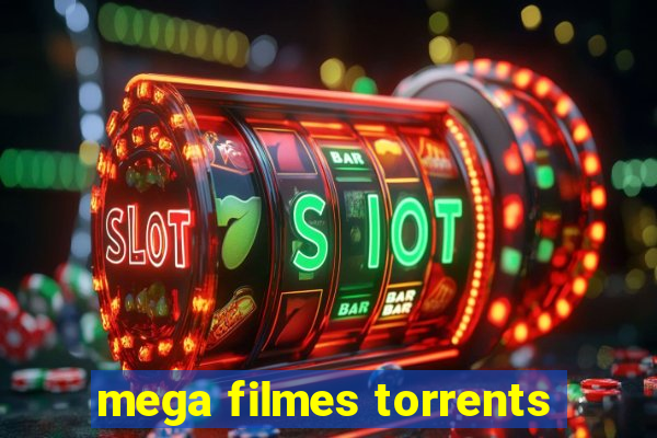 mega filmes torrents
