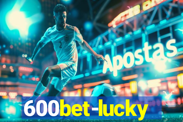 600bet-lucky