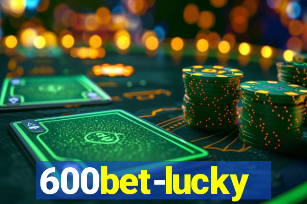 600bet-lucky