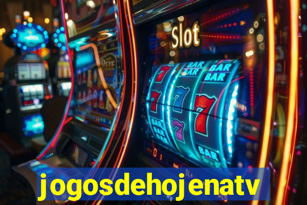 jogosdehojenatv
