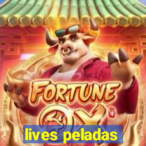 lives peladas