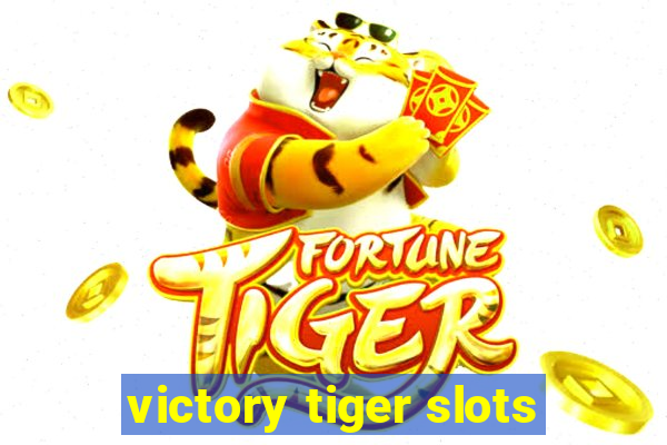victory tiger slots