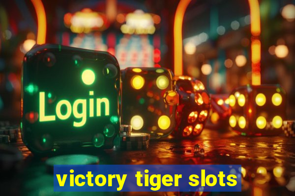 victory tiger slots