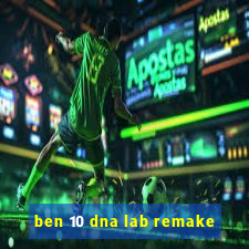 ben 10 dna lab remake