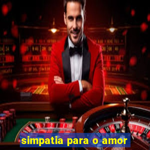 simpatia para o amor