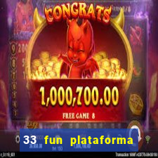 33 fun plataforma de jogos