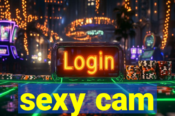 sexy cam