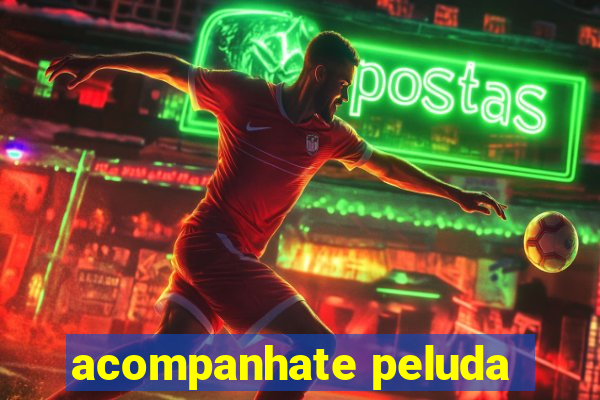 acompanhate peluda