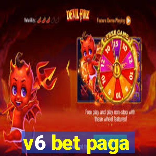 v6 bet paga