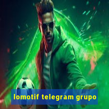 lomotif telegram grupo