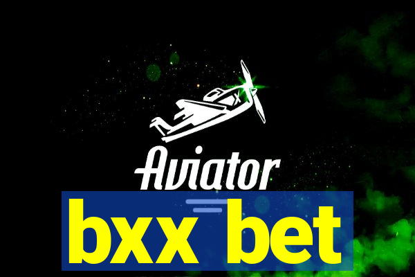 bxx bet