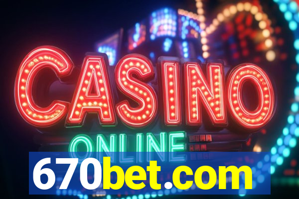 670bet.com