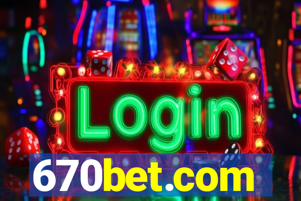 670bet.com