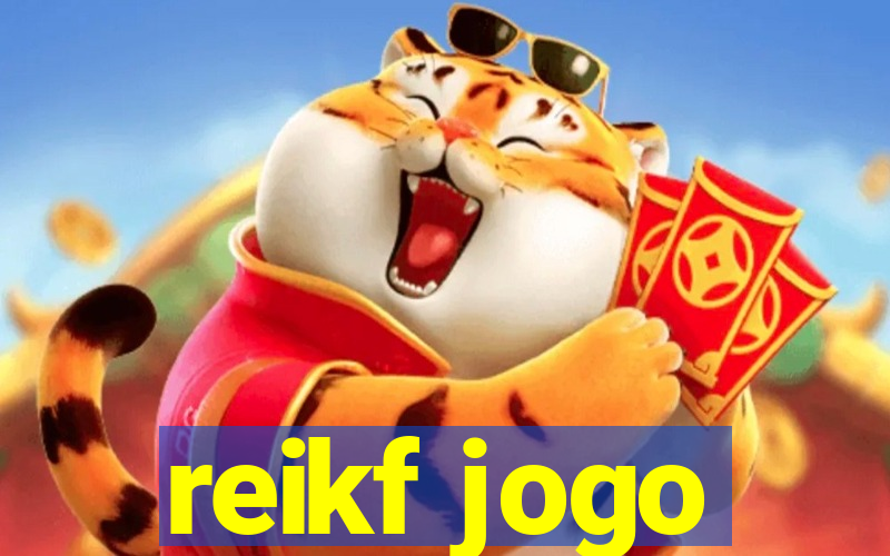 reikf jogo