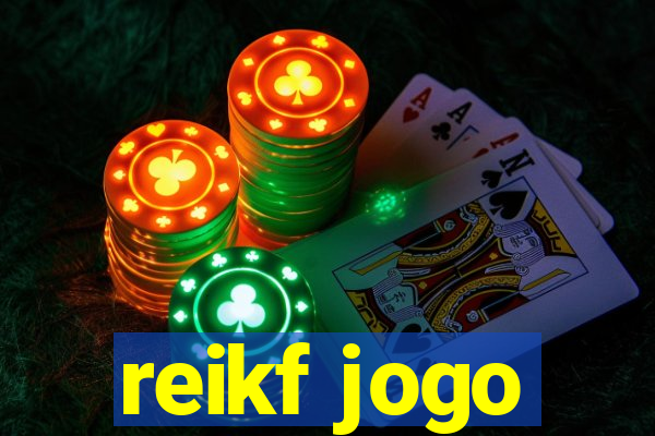 reikf jogo