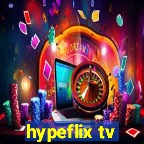 hypeflix tv