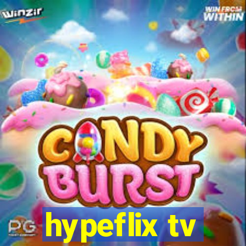 hypeflix tv