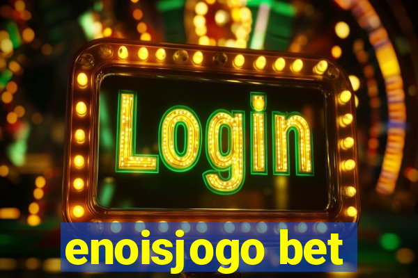 enoisjogo bet
