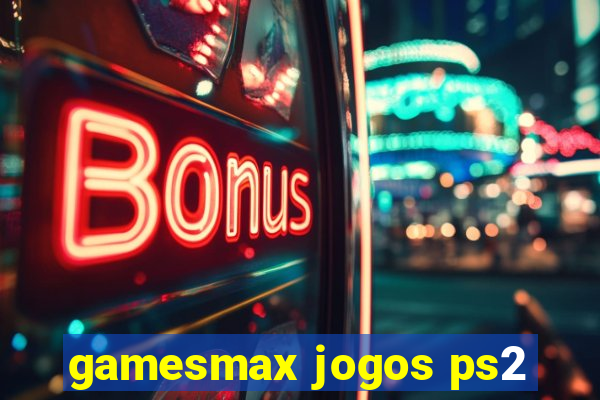 gamesmax jogos ps2