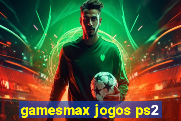 gamesmax jogos ps2