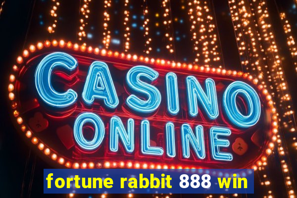 fortune rabbit 888 win