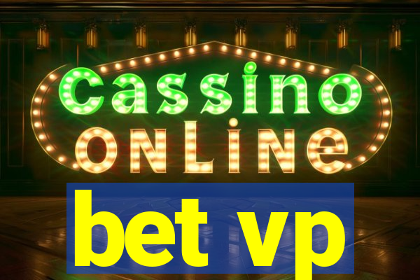 bet vp