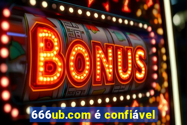666ub.com é confiável