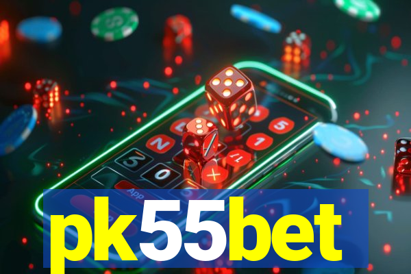 pk55bet
